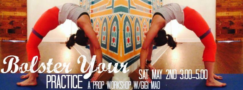 Bolster Your Practice with Gigi Mao