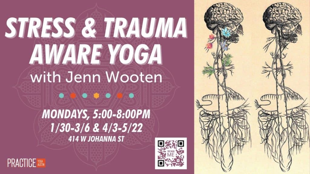 Stress and Trauma Aware Yoga: Continuing Education with Jenn Wooten