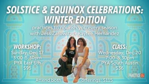 Practice Yoga Austin - Intention * Knowledge * Action